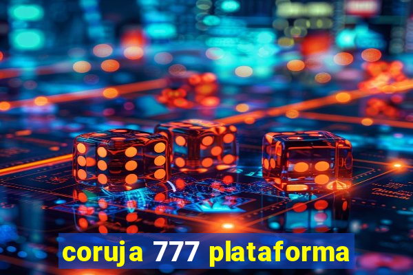 coruja 777 plataforma